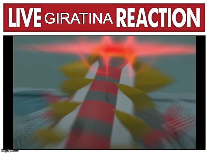 LiveGiratinaReaction.jpg