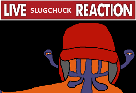 slugchuck reaction.png