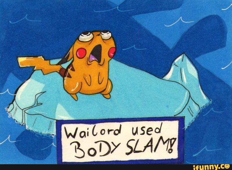 Wailord used body slam.jpg