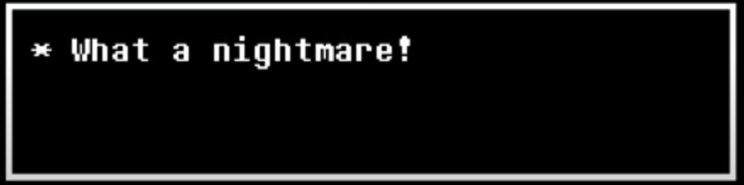What a nightmare!.png